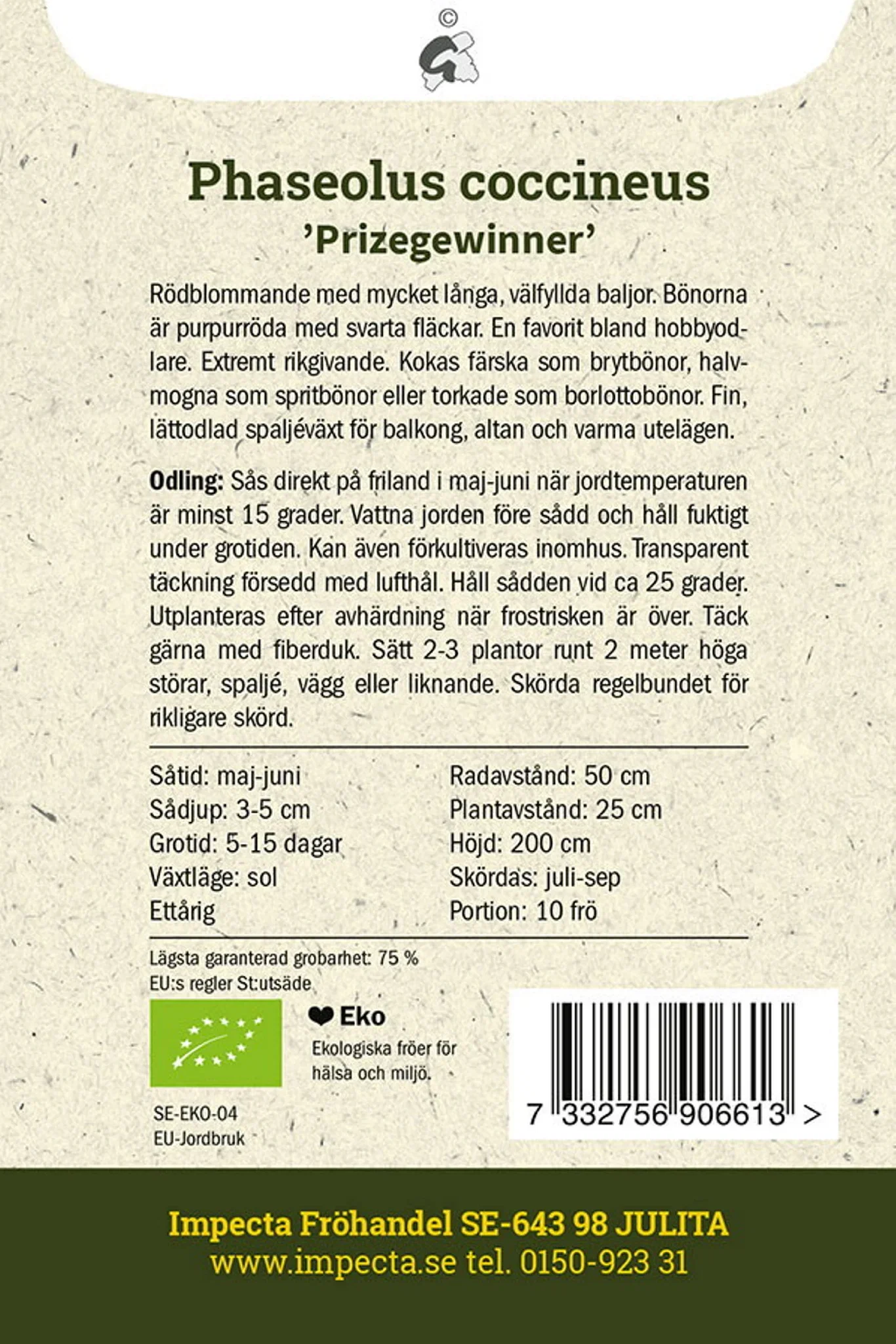 Rosenböna 'Prizegewinner'